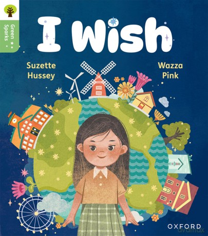 Oxford Reading Tree Green Sparks: Level 1: I wish - Suzette Hussey [KSIĄŻKA]
