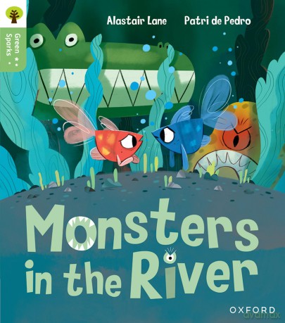 Oxford Reading Tree Green Sparks: Level 1: Monsters in the River - Alastair Lane [KSIĄŻKA]
