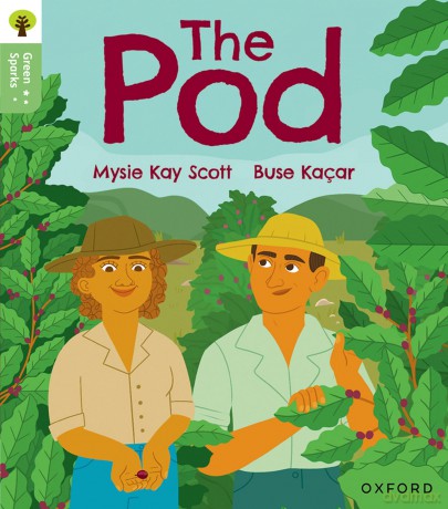Oxford Reading Tree Green Sparks: Level 2: The Pod - Mysie Kay Scott [KSIĄŻKA]