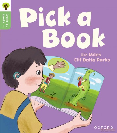 Oxford Reading Tree Green Sparks: Level 3: Pick a Book - Liz Miles [KSIĄŻKA]