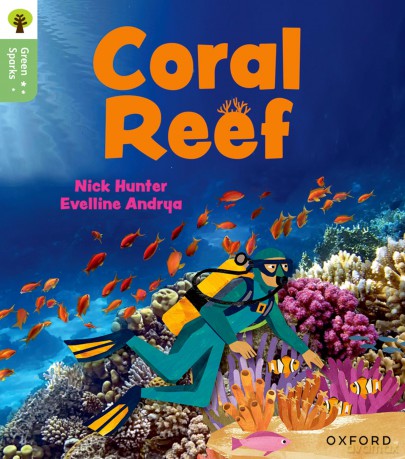 Oxford Reading Tree Green Sparks: Level 4: Coral Reef - Nick Hunter [KSIĄŻKA]