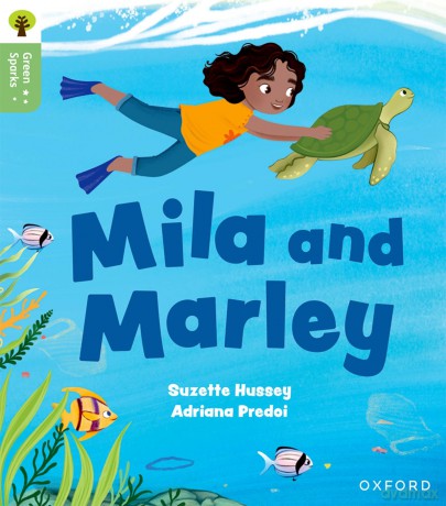 Oxford Reading Tree Green Sparks: Level 5: Mila and Marley - Suzette Hussey [KSIĄŻKA]