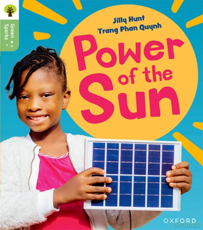 Oxford Reading Tree Green Sparks: Level 5: Power of the Sun - Jilly Hunt [KSIĄŻKA]