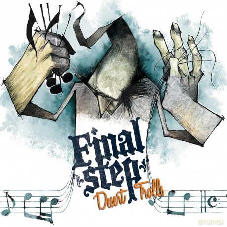 Final Step: Desert Trolls [CD]