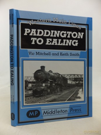 Paddington to Ealing (Western Main Line) - Vic Mitchell [KSIĄŻKA]
