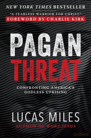Pagan Threat: Confronting America's Godless Uprising with a Foreword by Charlie Kirk - Lucas Miles [KSIĄŻKA]