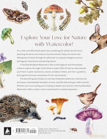 Painting Woodland Watercolors: Learn to Paint Beautiful Mushrooms, Animals, Insects, and Other Forest Wonders - Rita Gould [KSIĄŻKA]