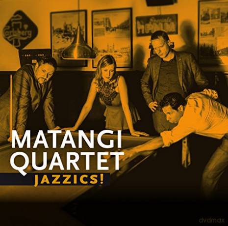 Matangi Quartet: Jazzics [CD]