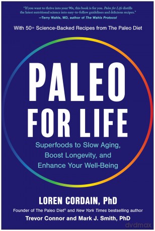 Paleo for Life: Superfoods to Slow Aging, Boost Longevity, and Enhance Your Well-Being - Loren Cordain PhD [KSIĄŻKA]