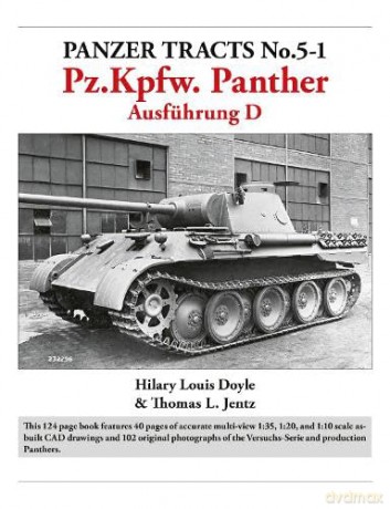 Panzer Tracts No.5-1: Pz.Kpfw. Panther Ausfuhrung D - Hilary Doyle [KSIĄŻKA]