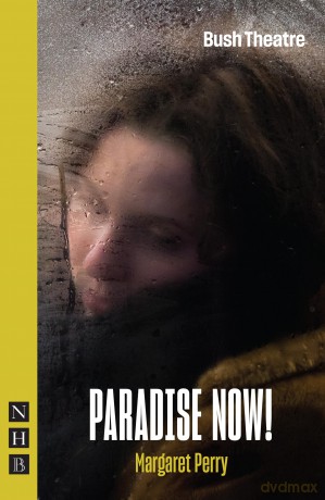 Paradise Now! (NHB Modern Plays) - Margaret Perry [KSIĄŻKA]