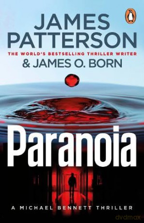 Paranoia: (Michael Bennett 17) - James Patterson [KSIĄŻKA]