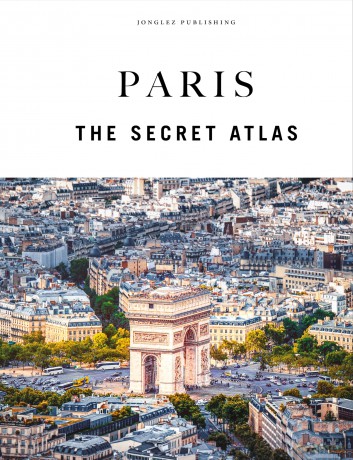 Paris - The Secret Atlas (Jonglez Atlases) - Thomas Jonglez [KSIĄŻKA]