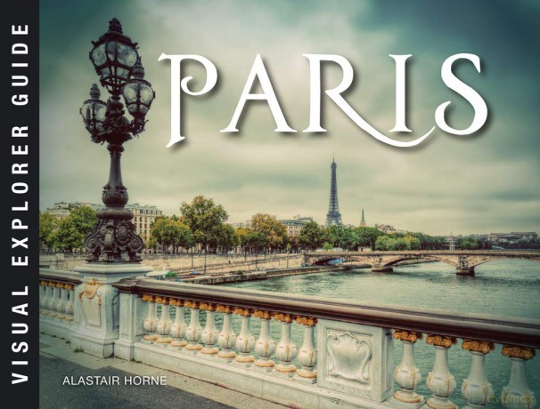 Paris (Pocket Edition) (Visual Explorer Guide) - Alastair Horne [KSIĄŻKA]