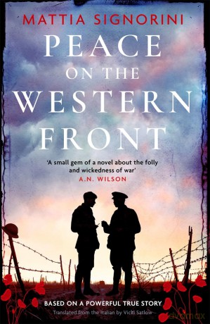 Peace on the Western Front: The emotional World War One historical novel perfect for Remembrance Day - Mattia Signorini [KSIĄŻKA]