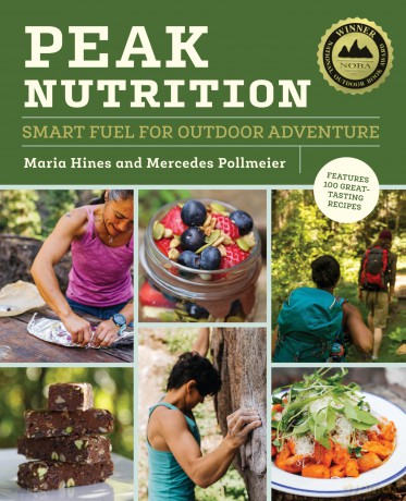 Peak Nutrition: Smart Fuel for Outdoor Adventure - Maria Hines [KSIĄŻKA]