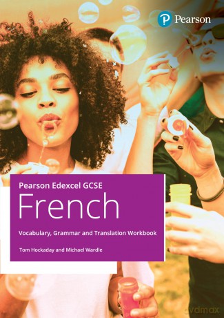 Pearson Edexcel GCSE French Vocabulary, Grammar and Translation Workbook (GCSE MFL 2024 for Edexcel) - Tom Hockaday [KSIĄŻKA]
