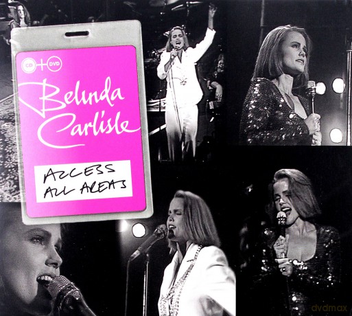Belinda Carlisle: Access All Areas [CD]+[DVD]
