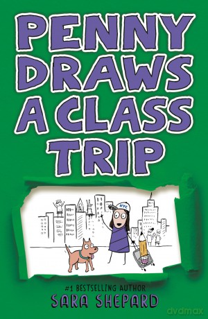 Penny Draws a Class Trip: 4 - Sara Shepard [KSIĄŻKA]