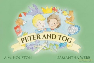 Peter and Tog - A.M. Houston [KSIĄŻKA]