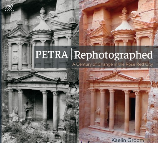 Petra Rephotographed: A Century of Change in the Rose Red City - Dr. Kaelin Groom [KSIĄŻKA]