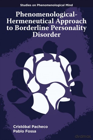 Phenomenological-Hermeneutical Approach to Borderline Personality Disorder (Studies on Phenomenological Mind) - Cristóbal Pacheco [KSIĄŻKA]