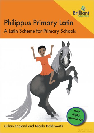 Philippus Primary Latin: A Latin Scheme for Primary Schools - Gillian England [KSIĄŻKA]