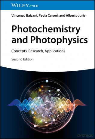 Photochemistry and Photophysics: Concepts, Research, Applications - Vincenzo Balzani [KSIĄŻKA]