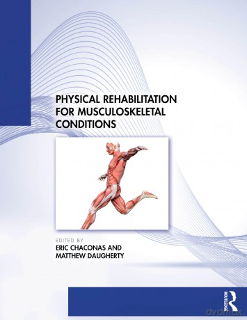 Physical Rehabilitation for Musculoskeletal Conditions - Eric Chaconas [KSIĄŻKA]