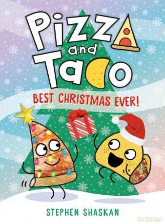 Pizza and Taco: Best Christmas Ever! (A Graphic Novel) - Stephen Shaskan [KSIĄŻKA]