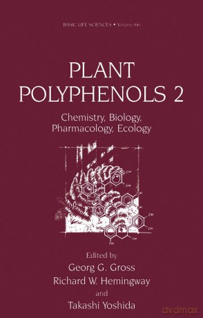 Plant Polyphenols 2: Chemistry, Biology, Pharmacology, Ecology: 66 (Basic Life Sciences, 66) - Georg G. Gross [KSIĄŻKA]
