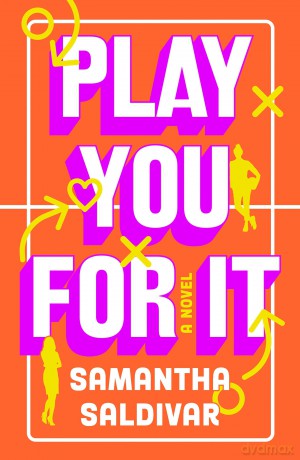 Play You For It: A Novel - Samantha Saldivar [KSIĄŻKA]
