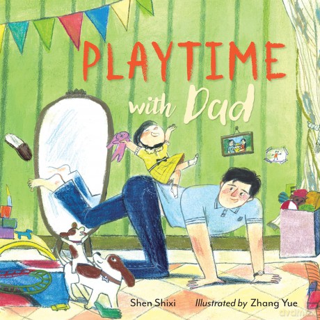 Playtime with Dad: a heartwarming celebration of a father and daughter bond through imaginative role play and laughter - Shen Shixi [KSIĄŻKA]