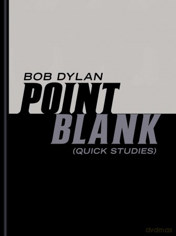 Point Blank: (Quick Studies) - Bob Dylan [KSIĄŻKA]