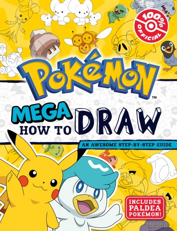 Pokémon: Mega How to Draw: An official drawing adventure! Perfect for arty kids who are fans of the game and TV series - Pokémon [KSIĄŻKA]