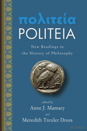 Politeia: New Readings in the History of Philosophy (SUNY series in Ancient Greek Philosophy) - Anne Mamary [KSIĄŻKA]