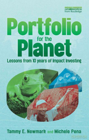 Portfolio for the Planet: Lessons from 10 Years of Impact Investing - Tammy Newmark [KSIĄŻKA]