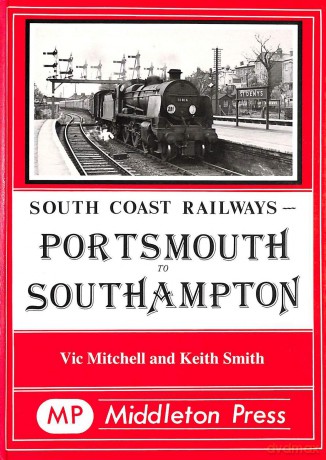 Portsmouth to Southampton (South Coast Railway albums) - Vic Mitchell [KSIĄŻKA]