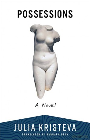 Possessions: A Novel - Julia Kristeva [KSIĄŻKA]