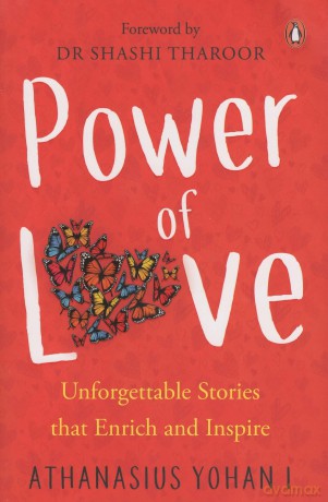 Power of Love:: Unforgettable Stories that Enrich and Inspire - Yohan I [KSIĄŻKA]