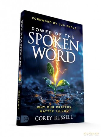 Power of the Spoken Word: Why Our Prayers Matter to God - Corey Russell [KSIĄŻKA]