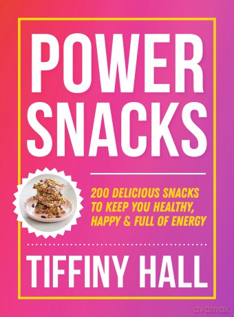 Power Snacks: 190+ delicious snacks to keep you healthy, happy and full of energy - Tiffiny Hall [KSIĄŻKA]