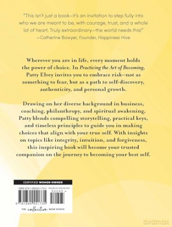 Practicing the Art of Becoming: Embracing Risk and Discovering Your Authentic Being - Patty Elvey [KSIĄŻKA]
