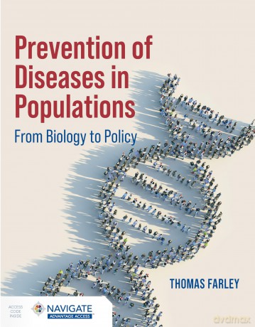 Prevention of Diseases in Populations: From Biology to Policy - Thomas A. Farley [KSIĄŻKA]