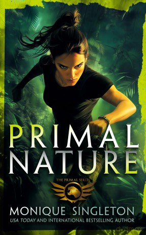 Primal Nature: Book 1 in a gripping Urban Fantasy series (Primal Series) - Monique Singleton [KSIĄŻKA]