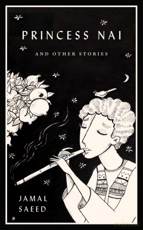 Princess Nai and Other Stories - Jamal Saeed [KSIĄŻKA]