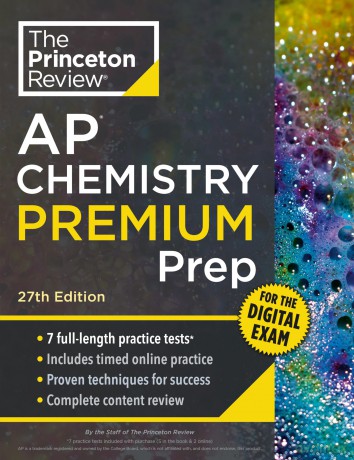 Princeton Review AP Chemistry Premium Prep, 27th Edition: 7 Practice Tests + Digital Practice Online + Content Review (College Test Preparation) [KSIĄŻKA]