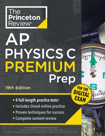 Princeton Review AP Physics C Premium Prep, 19th Edition: 4 Practice Tests + Digital Practice Online + Content Review (College Test Preparation) [KSIĄŻKA]