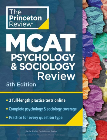 Princeton Review MCAT Psychology and Sociology Review, 5th Edition: Complete Behavioral Sciences Content Prep + Practice Tests (Graduate School Test Preparation) - The Princeton Review [KSIĄŻKA]