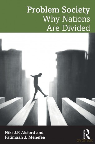 Problem Society: Why Nations Are Divided - Niki J.P. Alsford [KSIĄŻKA]